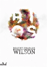 Bios - Robert Charles Wilson