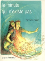 La minute qui n'existe pas - Maryvonne Rippert