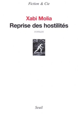 Reprise des hostilités - Xabi Molia