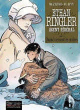 Ethan Ringler, agent fédéral. Vol. 3. Quand viennent les ombres - Gilles Mezzomo