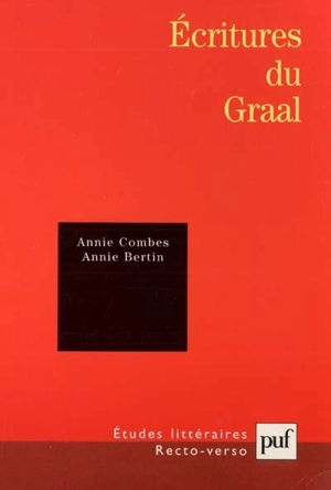 Ecritures du Graal - Annie Combes