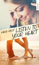 Listen to your heart - Kasie West