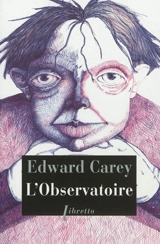 L'observatoire - Edward Carey