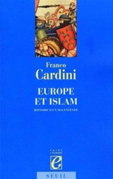 Europe et Islam : histoire d'un malentendu - Franco Cardini
