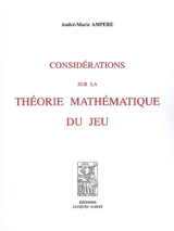 Considérations sur la théorie mathématique du jeu - André-Marie Ampère