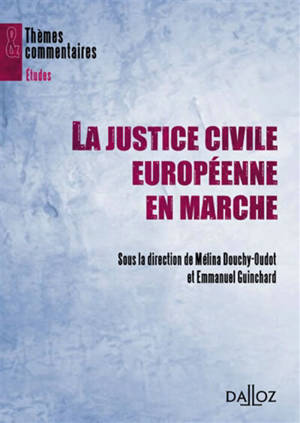 La justice civile européenne en marche