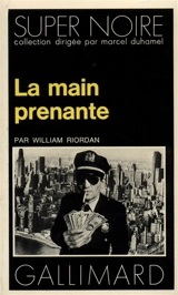 La main prenante - William Riordan