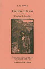Cavaliers de la mer. L'Ombre de la vallée - John Millington Synge