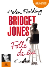Bridget Jones : folle de lui - Helen Fielding