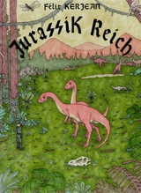 Jurassik reich - Félix Kerjean