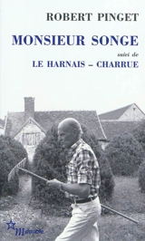 Monsieur Songe. Le harnais. Charrue - Robert Pinget
