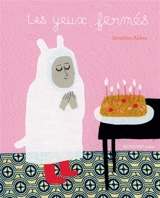 Les yeux fermés - Géraldine Alibeu