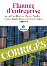Finance d'entreprise : corrigés - Jonathan Berk