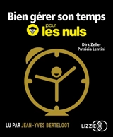 Bien gérer son temps pour les nuls - Dirk Zeller