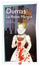 La reine Margot - Alexandre Dumas