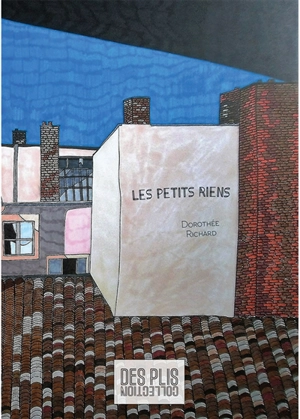 Les petits riens - Dorothée Richard