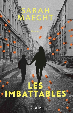 Les imbattables - Sarah Maeght