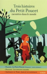 Trois histoires du Petit Poucet racontées dans le monde - Charles Perrault