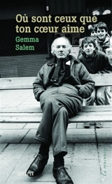 Où sont ceux que ton coeur aime : sur la tombe de Thomas Bernhard - Gemma Salem