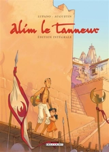 Alim le tanneur : édition intégrale - Wilfrid Lupano
