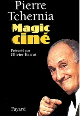 Magic ciné - Pierre Tchernia