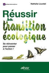 Réussir sa transition écologique : se réinventer pour passer à l'action ! - Nathalie Lourdel