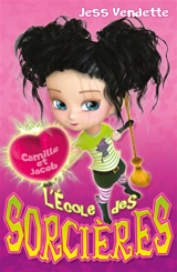 L'école des sorcières : Camille et Jacob - Jess Vendette