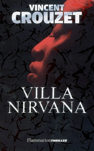 Villa Nirvana - Vincent Crouzet