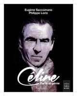 Céline : paria et génie - Eugène Saccomano