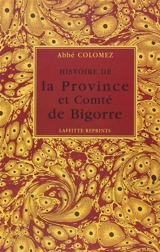 Histoire de la province et comté de Bigorre - Jean-Pierre Colomès