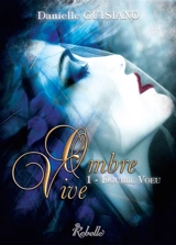 Ombre vive. Vol. 1. Double voeu - Danielle Guisiano