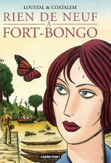 Rien de neuf à Fort-Bongo - Loustal