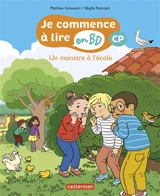 Je commence à lire en BD. Un monstre à l'école : CP - Mathieu Grousson
