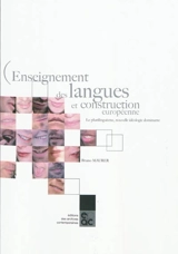 Enseignement des langues et construction européenne : le plurilinguisme, nouvelle idéologie dominante - Bruno Maurer