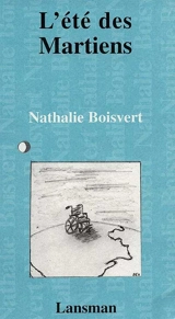 L'été des Martiens - Nathalie Boisvert