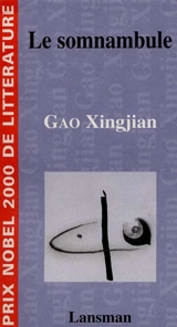 Le somnambule - Xingjian Gao