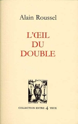 L'oeil du double - Alain Roussel