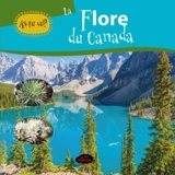 La flore du Canada - Jessica Lupien