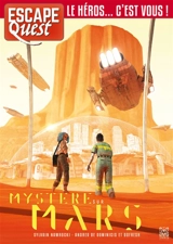 Escape quest, n° 9. Mystère sur Mars - Sylvain Nawrocki
