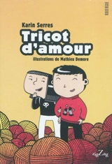 Tricot d'amour - Karin Serres