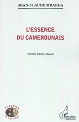 L'essence du Camerounais - Jean-Claude Mbarga