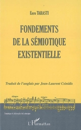 Fondements de la sémiotique existentielle - Eero Tarasti