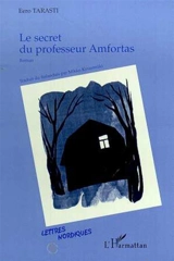 Le secret du professeur Amfortas - Eero Tarasti