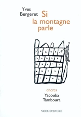 Si la montagne parle - Yves Bergeret