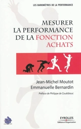 Mesurer la performance de la fonction achats - Jean-Michel Moutot