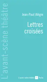Lettres croisées - Jean-Paul Alègre