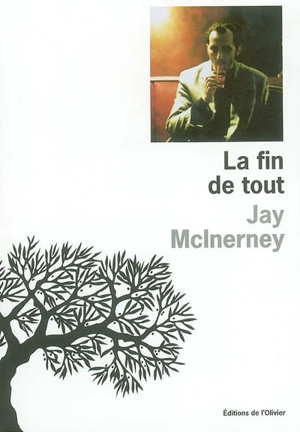 La fin de tout - Jay McInerney