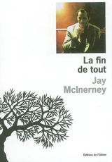 La fin de tout - Jay McInerney