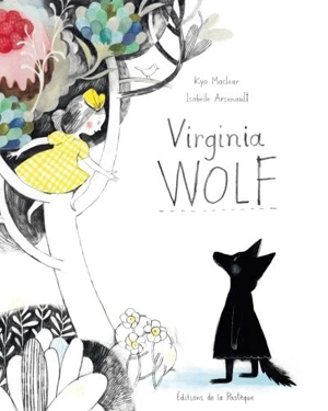 Virginia Wolf - Kyo Maclear