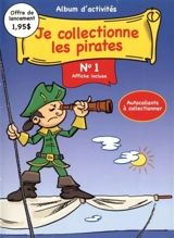 Je collectionne les pirates 1 - Manon Bergeron